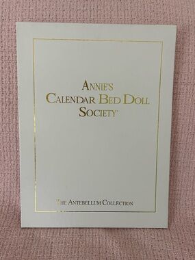 Annie Calendar Bed Doll Society - The Antebellum Collection